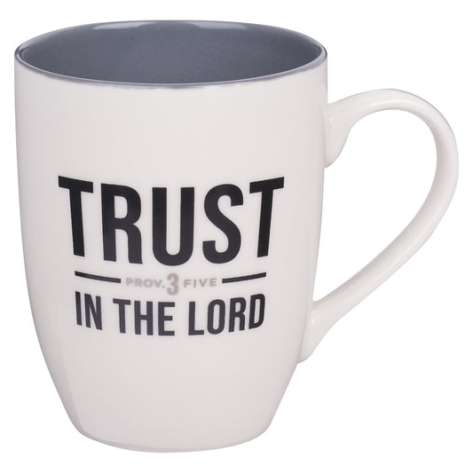 Trust In The Lord White Ceramic Mug With Grey Interior - Proverbs 3:5